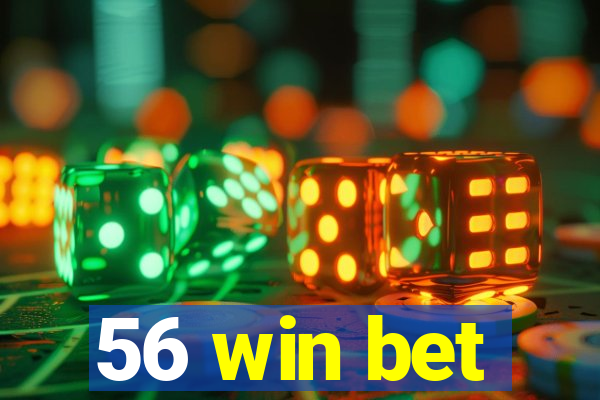 56 win bet